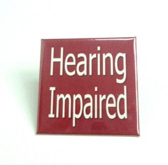 Hearing Impaired pin back Button Square 2″ NEW Disability Aid