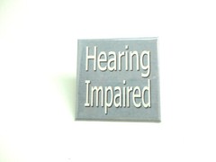 Hearing Impaired pin back Button Square 2″ NEW Disability Aid