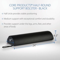 Core Products Half-Round Positioning Bolster Under Legs Arms Feet Body Massage