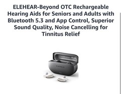ELEHEAR-Beyond Hearing Aids, Rechargeable Bluetooth OTC Hearing Aid