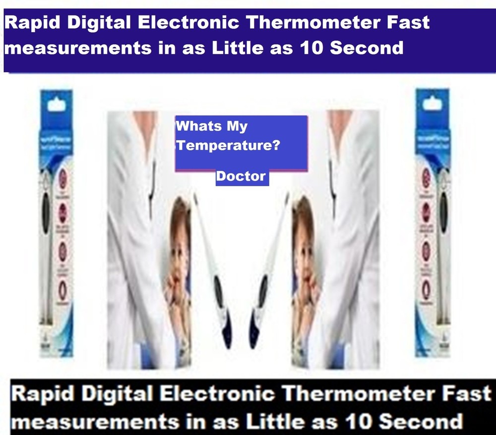Rapid Digital Electronic Fast Thermometer Measurements in as little as 10 second